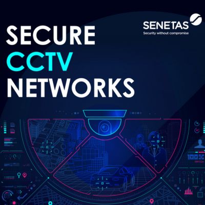 Secure CCTV Networks