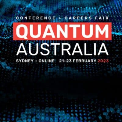 Quantum Australia Conference and Careers Fair 2023